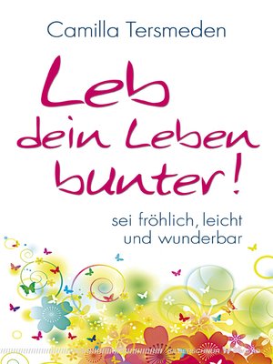 cover image of Leb dein Leben bunter!